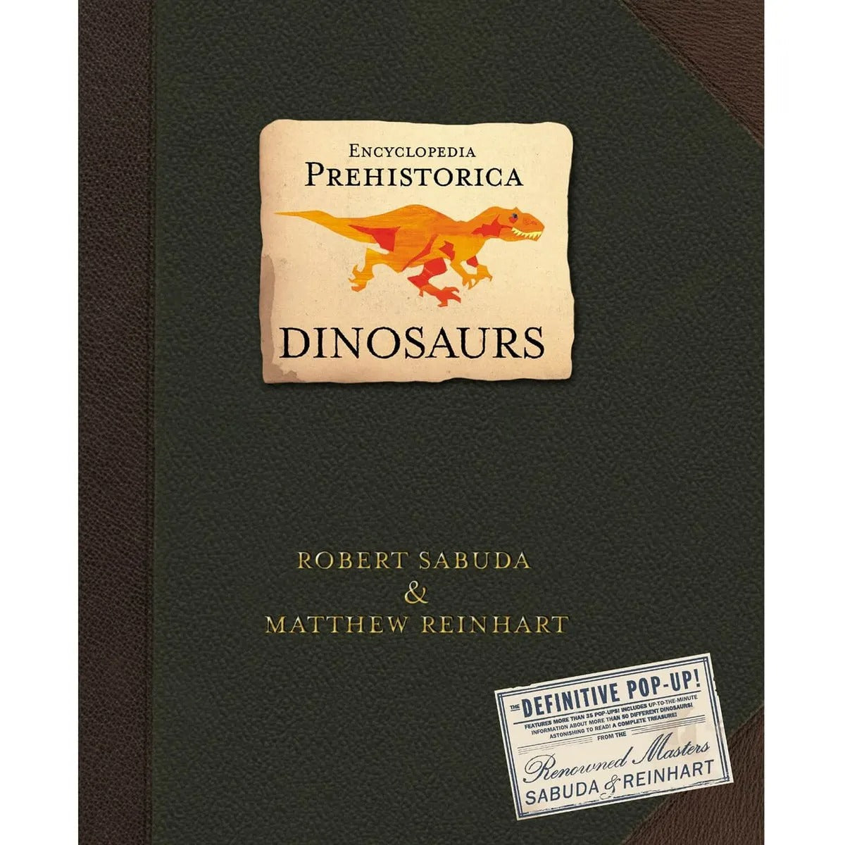 Encyclopedia Prehistorica Dinosaurs : The Definitive Pop-Up
